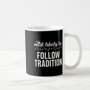 Most Likely To Christmas Matching Family Pyjamas A Coffee Mug