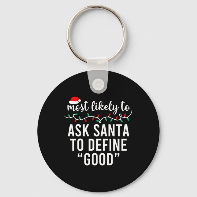 Most Likely To Christmas Matching Family Pyjamas F Keychain (Front)