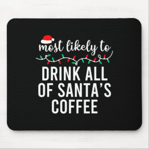 Most Likely To Christmas Matching Family Pyjamas F Mouse Pad