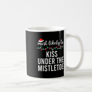 Most Likely To Christmas Shirt Matching Family Paj Coffee Mug