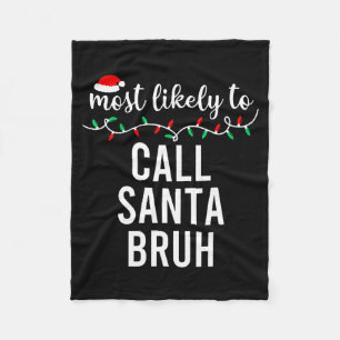 Most Likely To Christmas Shirt Matching Family Paj Fleece Blanket