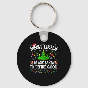 Most Likely To Christmas Shirt Matching Family Paj Keychain