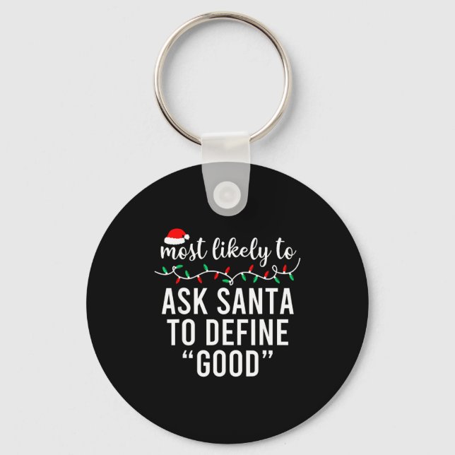 Most Likely To Christmas Shirt Matching Family Paj Keychain (Front)