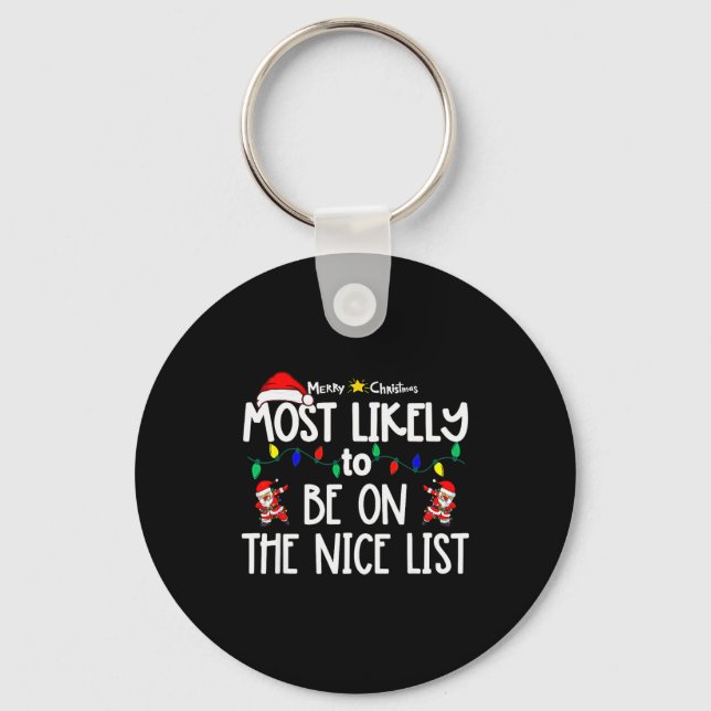 Most Likely To Christmas Shirt Matching Family Paj Keychain (Front)