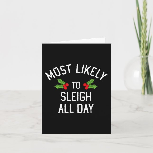 Most Likely To Christmas Sleigh All Day Matching  Card (Front)