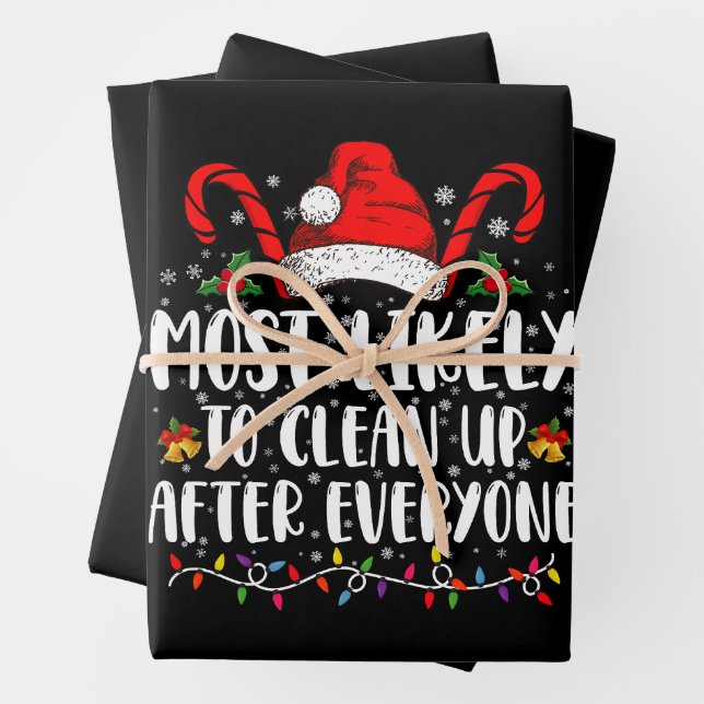 Most Likely To Clean Up After Everyone Christmas  Wrapping Paper Sheet (In situ)