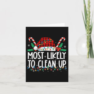 Most Likely To Clean Up Family Matching Christmas Card