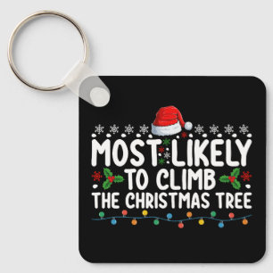 Most Likely To Climb The Christmas Tree Family Keychain