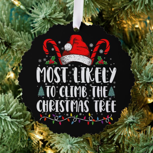 Most Likely To Climb The Xmas Tree Christmas  Ornament Card (Insitu (Tree))