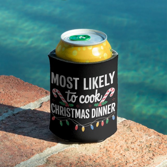 Most Likely To Cook Christmas Dinner Funny Family  Can Cooler (In Situ Pool)