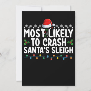 Most Likely To Crash Santa's Sleigh Christmas Holi Invitation