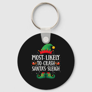Most Likely To Crash Santa's Sleigh Matching Chris Keychain