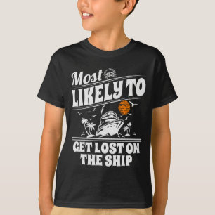 Most Likely To Cruise Matching Group Cruise  T-Shirt