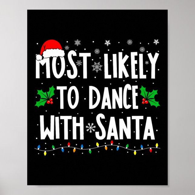 Most Likely To Dance With Santa Family Matching Ch Poster (Front)