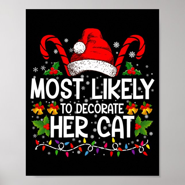 Most Likely To Decorate Her Cat Family Matching  Poster (Front)