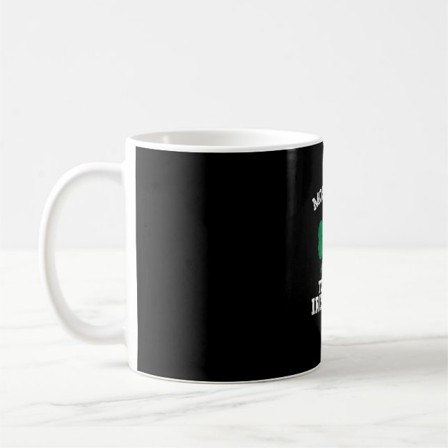 Most Likely To Do An Irish Exit St Patrick's Day I Coffee Mug (Left)
