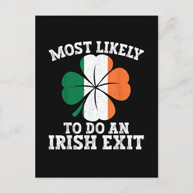 Most Likely To Do An Irish Exit St Patrick's Day  Invitation Postcard (Front)