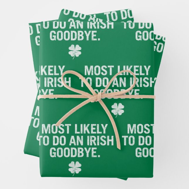 Most Likely To Do An Irish Goodbye Wrapping Paper Sheet (In situ)
