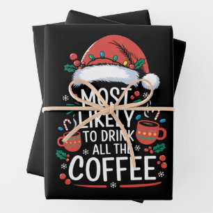 Most Likely To Drink All The Coffee Family Xmas Wrapping Paper Sheet