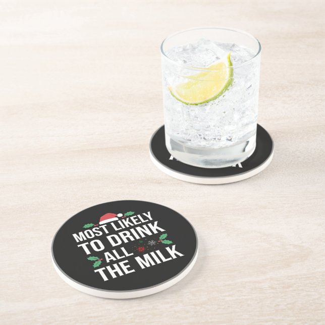 Most Likely To Drink All The Milk Christmas Matchi Coaster (Side)