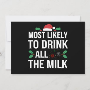 Most Likely To Drink All The Milk Christmas Matchi Holiday Card