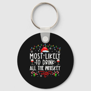 Most Likely To Drink All The Whiskey Family Christ Keychain