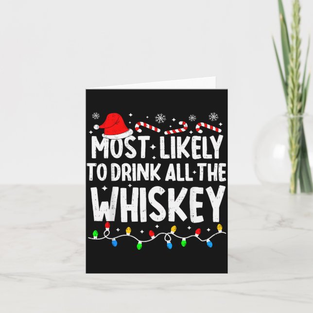 Most Likely To Drink All The Whiskey Matching Chri Card (Front)