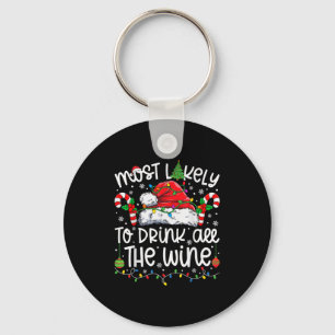 Most Likely To Drink All The Wine Family Matching Keychain