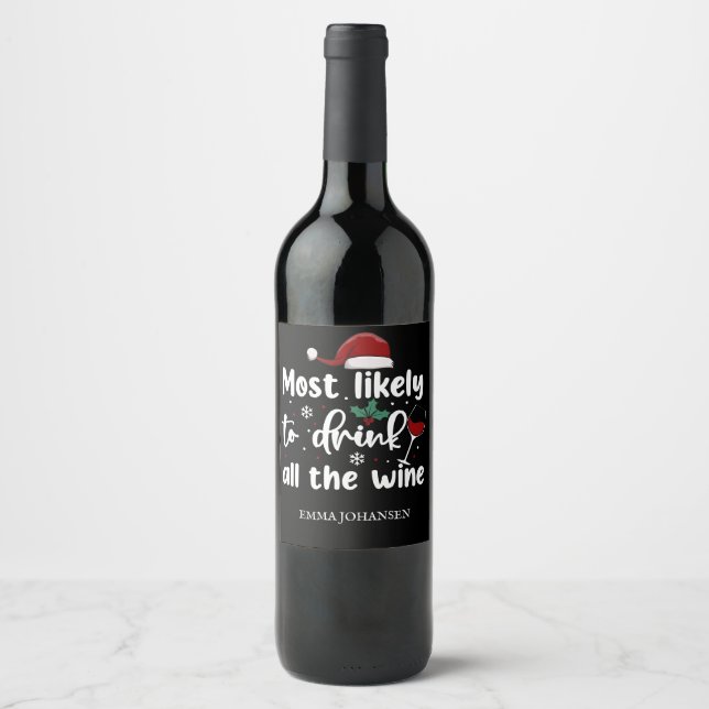 Most Likely to Drink all the Wine Wine Label (Front)