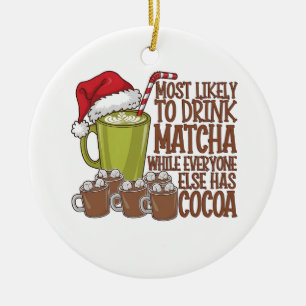 Most Likely to Drink Matcha and Watch Elf Xmas Ceramic Ornament