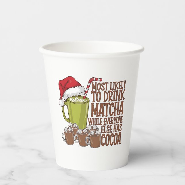 Most Likely to Drink Matcha and Watch Elf Xmas  Paper Cups (Front)