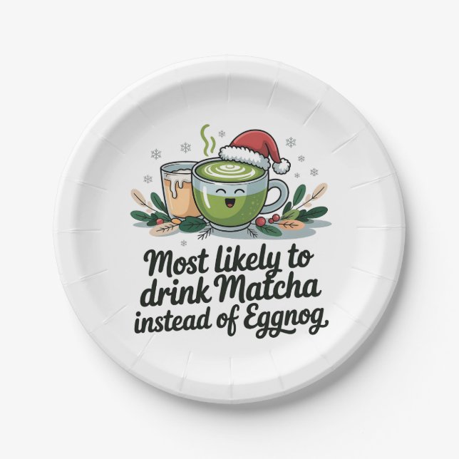 Most Likely to Drink Matcha Instead of Eggnog Xmas Paper Plate (Front)