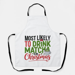 Most Likely to Drink Matcha on Christmas Coffee  Apron