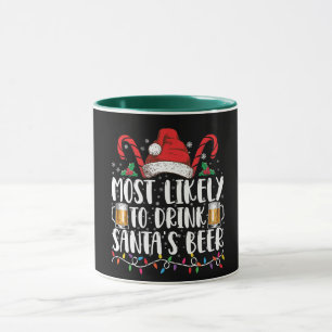 Most Likely To Drink Santa's Beer Christmas Drink Mug