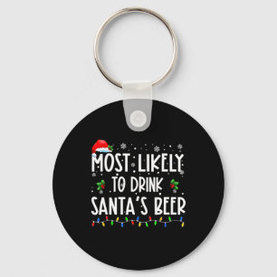 Most Likely To Drink Santa's Beer Christmas Drinki Keychain