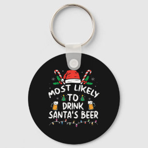 Most Likely To Drink Santa's Beer Christmas  Keychain