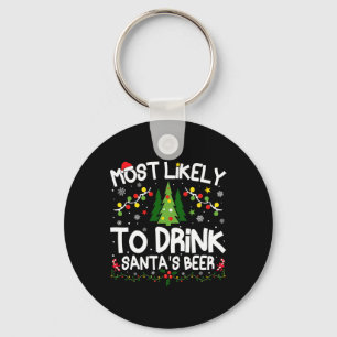 Most Likely To Drink Santa's Beer Christmas Matchi Keychain