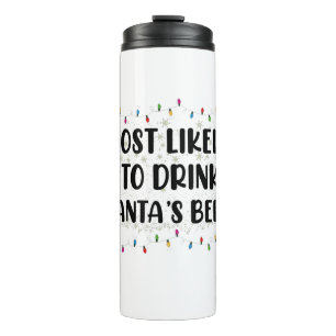 Most Likely To Drink Santa's Beer Christmas Thermal Tumbler