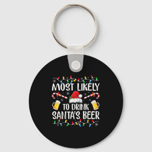 Most Likely To Drink Santa's Beer Funny Drinking C Keychain