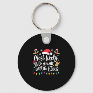 Most Likely To Drink With The Elves Christmas  Keychain