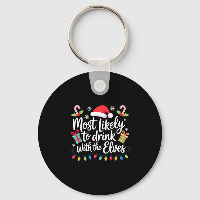 Most Likely To Drink With The Elves Christmas  Keychain (Front)