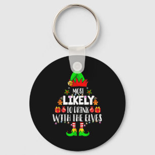 Most Likely To Drink With The Elves Matching Chris Keychain
