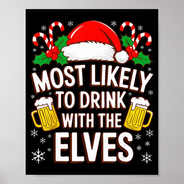 Most Likely To Drink With The Elves Shirt Drinking Poster (Front)
