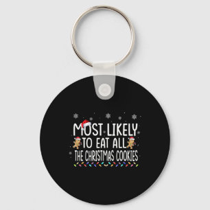 Most Likely To Eat All The Christmas Cookies Famil Keychain