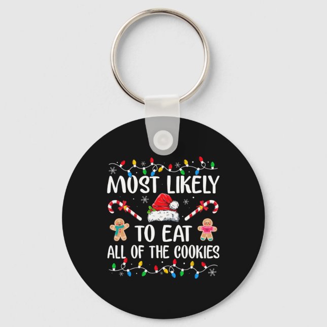 Most Likely To Eat All The Christmas Cookies Famil Keychain (Front)
