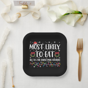 Most Likely To Eat All The Christmas Cookies Xmas Paper Plate