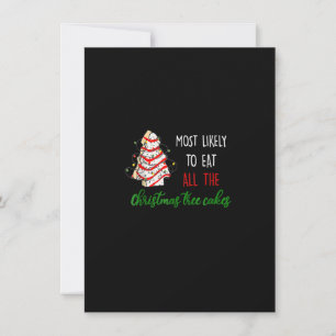 Most Likely To Eat All The Christmas Tree Cakes Fu Invitation