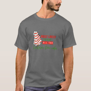 Most Likely To Eat All The Christmas Tree Cakes Ma T-Shirt