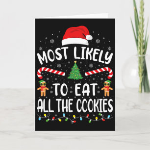 Most Likely To Eat All The Cookies Family Joke Chr Card