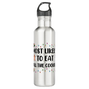 Most Likely To Eat All The Cookies Holiday Humour 710 Ml Water Bottle